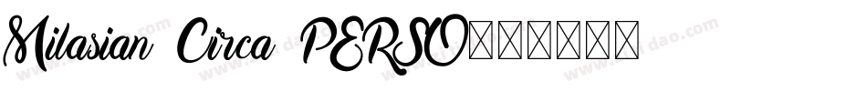 Milasian Circa PERSO字体转换